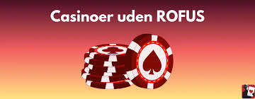 Casino Uden Casinoer Uden ROFUS En Guide til Spil uden Begrænsninger -2060029853